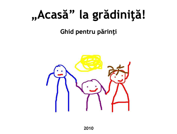 „Acasă” la grădiniță!